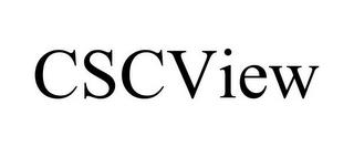 CSCVIEW trademark