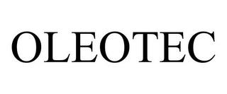 OLEOTEC trademark