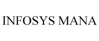 INFOSYS MANA trademark