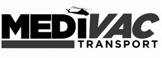 MEDIVAC TRANSPORT trademark