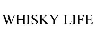 WHISKY LIFE trademark