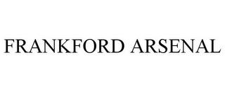 FRANKFORD ARSENAL trademark