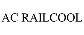 AC RAILCOOL trademark