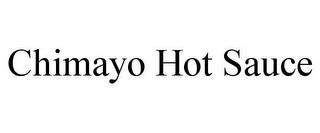 CHIMAYO HOT SAUCE trademark