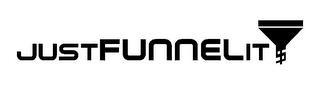 JUSTFUNNELIT trademark