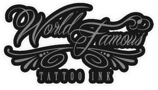 WORLD FAMOUS TATTOO INK trademark