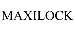 MAXILOCK trademark