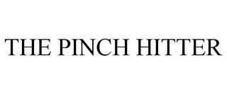 THE PINCH HITTER trademark