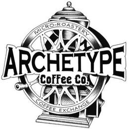 MICRO-ROASTERY ARCHETYPE COFFEE CO. COFFEE EXCHANGE trademark