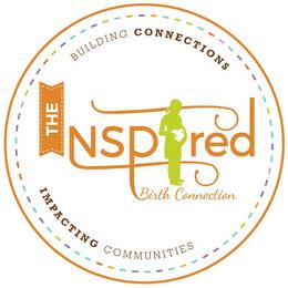 THE INSPIRED BIRTH CONNECTION BUILDING CONNECTIONS IMPACTING COMMUNITIES trademark