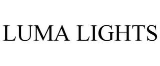 LUMA LIGHTS trademark