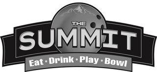 THE SUMMIT EAT · DRINK · PLAY · BOWL trademark