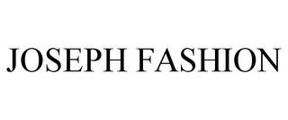 JOSEPH FASHION trademark