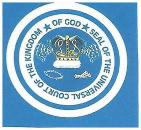 SEAL OF THE UNIVERSAL COURT OF THE KINGDOM OF GOD LS trademark