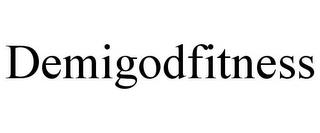 DEMIGODFITNESS trademark