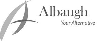 A ALBAUGH YOUR ALTERNATIVE trademark