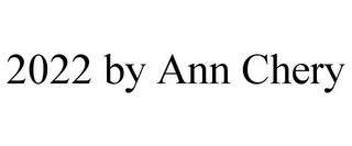 2022 BY ANN CHERY trademark