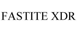 FASTITE XDR trademark