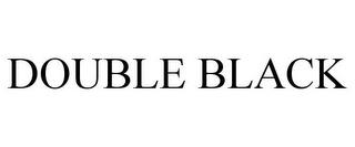 DOUBLE BLACK trademark