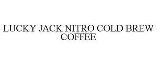 LUCKY JACK NITRO COLD BREW COFFEE trademark