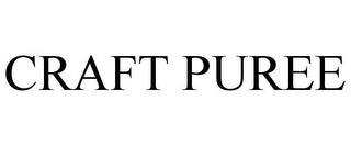 CRAFT PUREE trademark