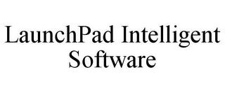 LAUNCHPAD INTELLIGENT SOFTWARE trademark