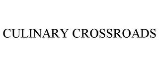 CULINARY CROSSROADS trademark