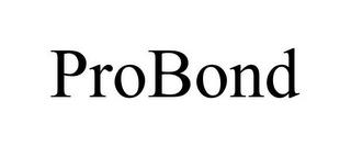 PROBOND trademark