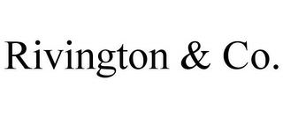 RIVINGTON & CO. trademark