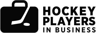 HOCKEY PLAYERS IN BUSINESS trademark