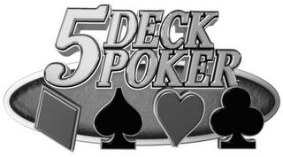 5 DECK POKER trademark