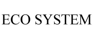 ECO SYSTEM trademark