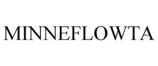 MINNEFLOWTA trademark