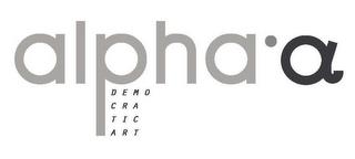 ALPHA'A DEMOCRATIC ART trademark