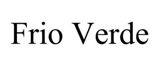 FRIO VERDE trademark