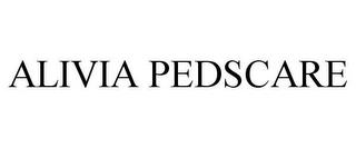 ALIVIA PEDSCARE trademark