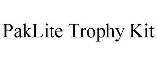 PAKLITE TROPHY KIT trademark