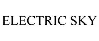 ELECTRIC SKY trademark