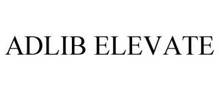 ADLIB ELEVATE trademark