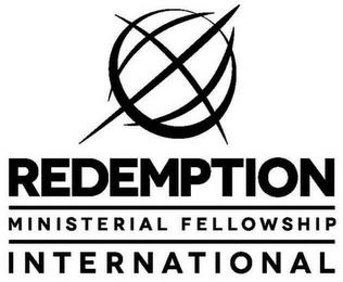 REDEMPTION MINISTERIAL FELLOWSHIP INTERNATIONAL trademark