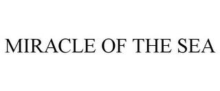 MIRACLE OF THE SEA trademark