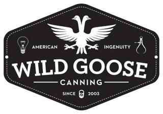 WILD GOOSE CANNING AMERICAN INGENUITY SINCE 2003 trademark