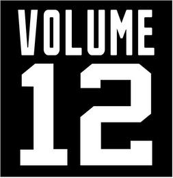 VOLUME 12 trademark