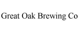 GREAT OAK BREWING CO trademark