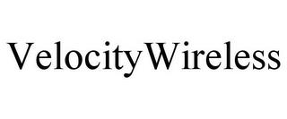 VELOCITYWIRELESS trademark