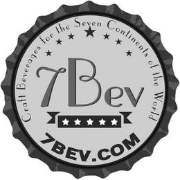 7BEV 7BEV.COM CRAFT BEVERAGES FOR THE SEVEN CONTINENTS OF THE WORLD trademark