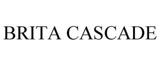 BRITA CASCADE trademark