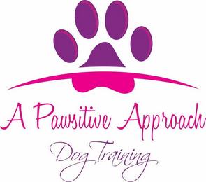 A PAWSITIVE APPROACH DOG TRAINING trademark