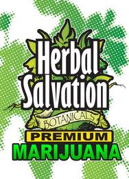 HERBAL SALVATION BOTANICALS PREMIUM MARIJUANA trademark