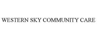 WESTERN SKY COMMUNITY CARE trademark